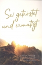 Faltkarte - Sei getröstet und ermutigt