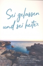 Faltkarte - Sei gelassen und sei heiter