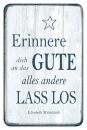 Erinnere dich an das Gute ...- Magnet|5,5 x 8,5 cm
