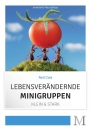 Lebensverändernde Minigruppen