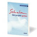 Schalom - das Projekt Gottes