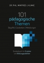 101 pädagogische Themen|Begriffe, Gedanken, Mitteilungen - Studienbuch für Erzieher u. Bildungspraktiker