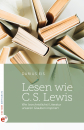 Lesen wie C. S. Lewis|Wie (vorchristliche) Literatur unseren Glauben inspiriert