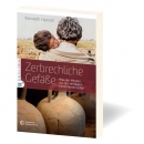 Zerbrechliche Gefäße