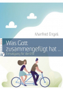 Was Gott zusammengefügt hat 