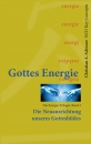 Gottes Energie Bd. 2