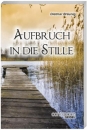 Aufbruch in die Stille