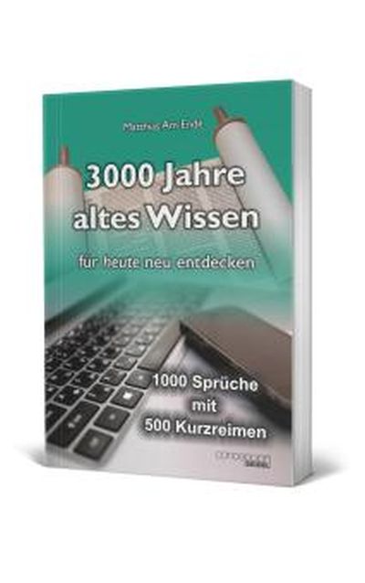 3000 Jahre altes Wissen - für heute neu entdecken