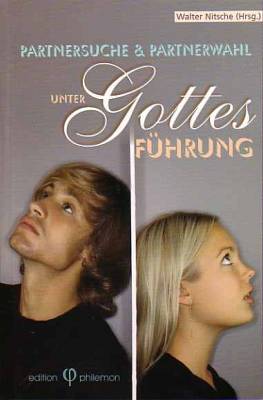 Partnersuche & Partnerwahl unter Gottes Führung