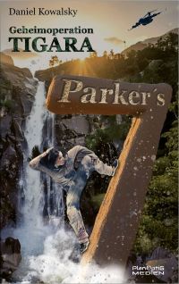 Parker ` s 7 - Geheimoperation TIGARA (2)