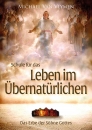 Schule für das Leben im Übernatürlichen|Das Erbe der Söhne Gottes