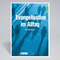 Evangelisation im Alltag