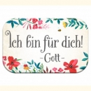 Magnet - Ich bin für dich.... 7x4,5 cm (handmade) 