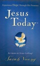 Jesus Today|Experiencing Hope Through His Presence
