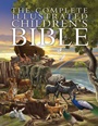 The Complete Illustrated Children's Bible
