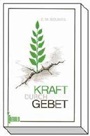 Kraft durch Gebet