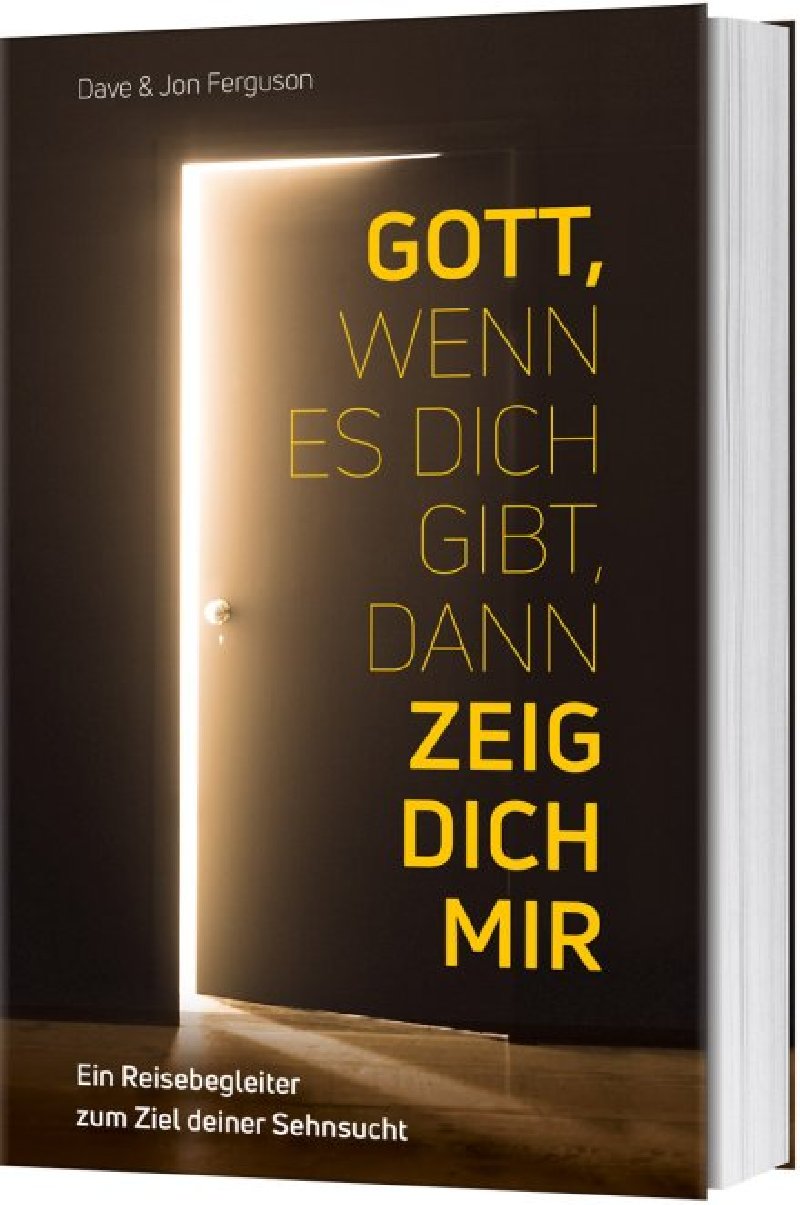 Gott, wenn es dich gibt, dann zeig dich mir