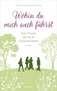 Wohin du mich auch führst (4)