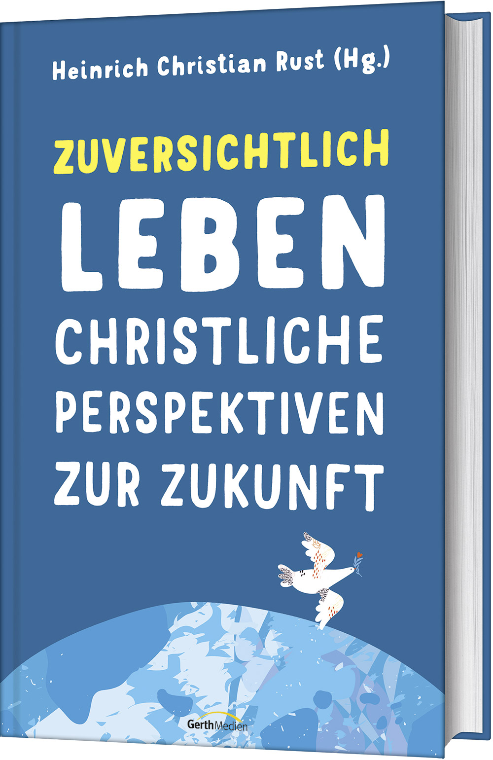 Zuversichtlich leben