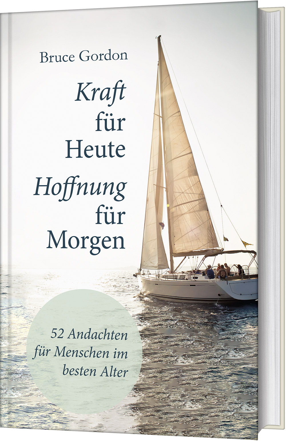 Kraft für heute - Hoffnung für morgen