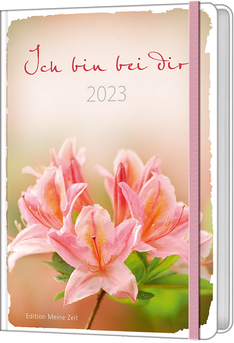 Ich bin bei dir 2023 (Meine Zeit Edition) - Taschenkalender