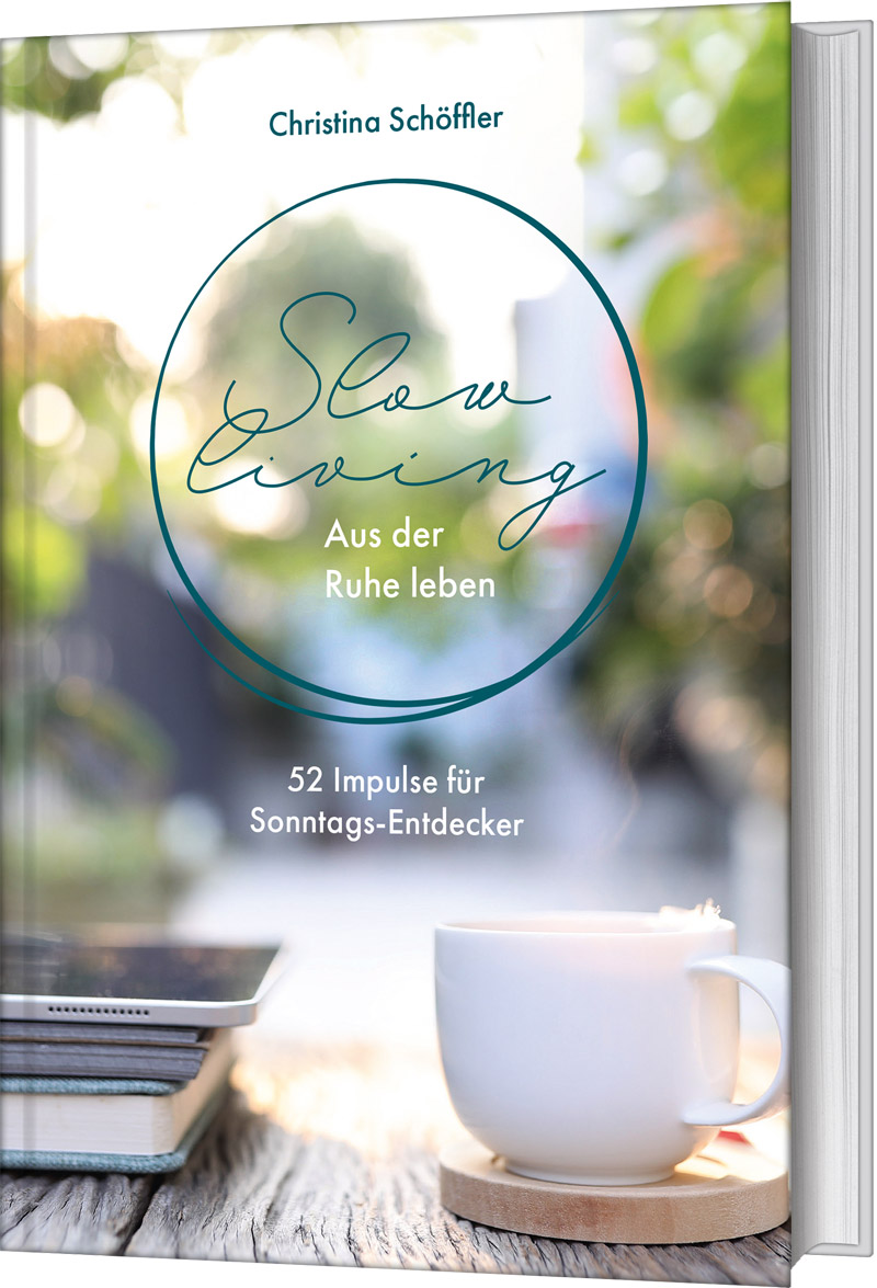 Slow Living - Aus der Ruhe leben