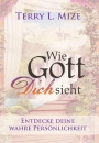 Wie Gott dich sieht|Entdecke deine wahre Persönlichkeit