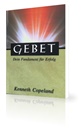 Gebet - dein Fundament für Erfolg