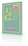 Unser Bund mit Gott