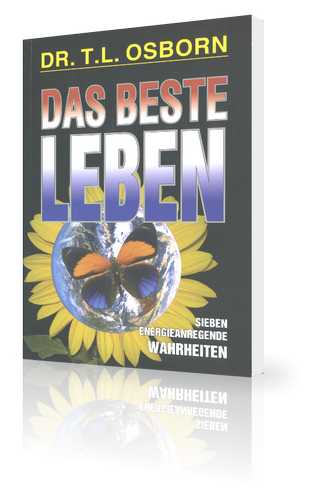 Das beste Leben|Sieben energiegeladene Wahrheiten