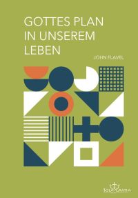Gottes Plan in unserem Leben
