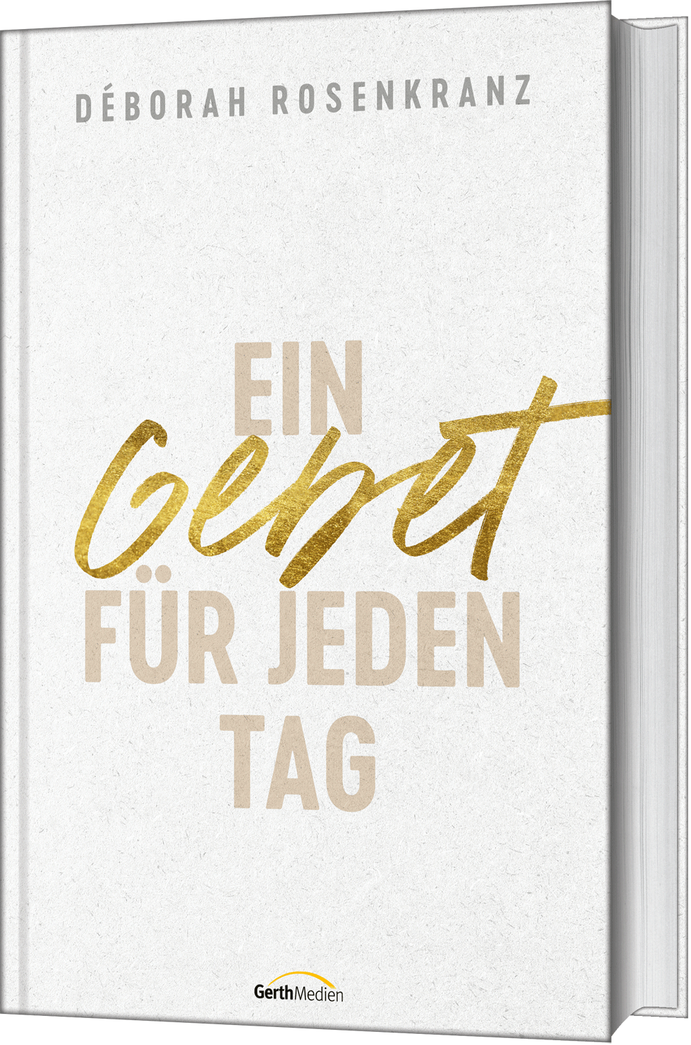 Ein Gebet für jeden Tag