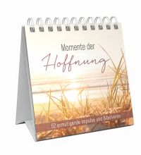 Momente der Hoffnung  Aufstellbuch