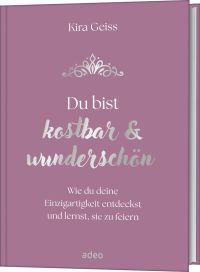 Du bist kostbar & wunderschön