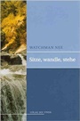 Sitze, wandle, stehe