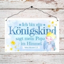 Holzschild "Ich bin ein Königskind"