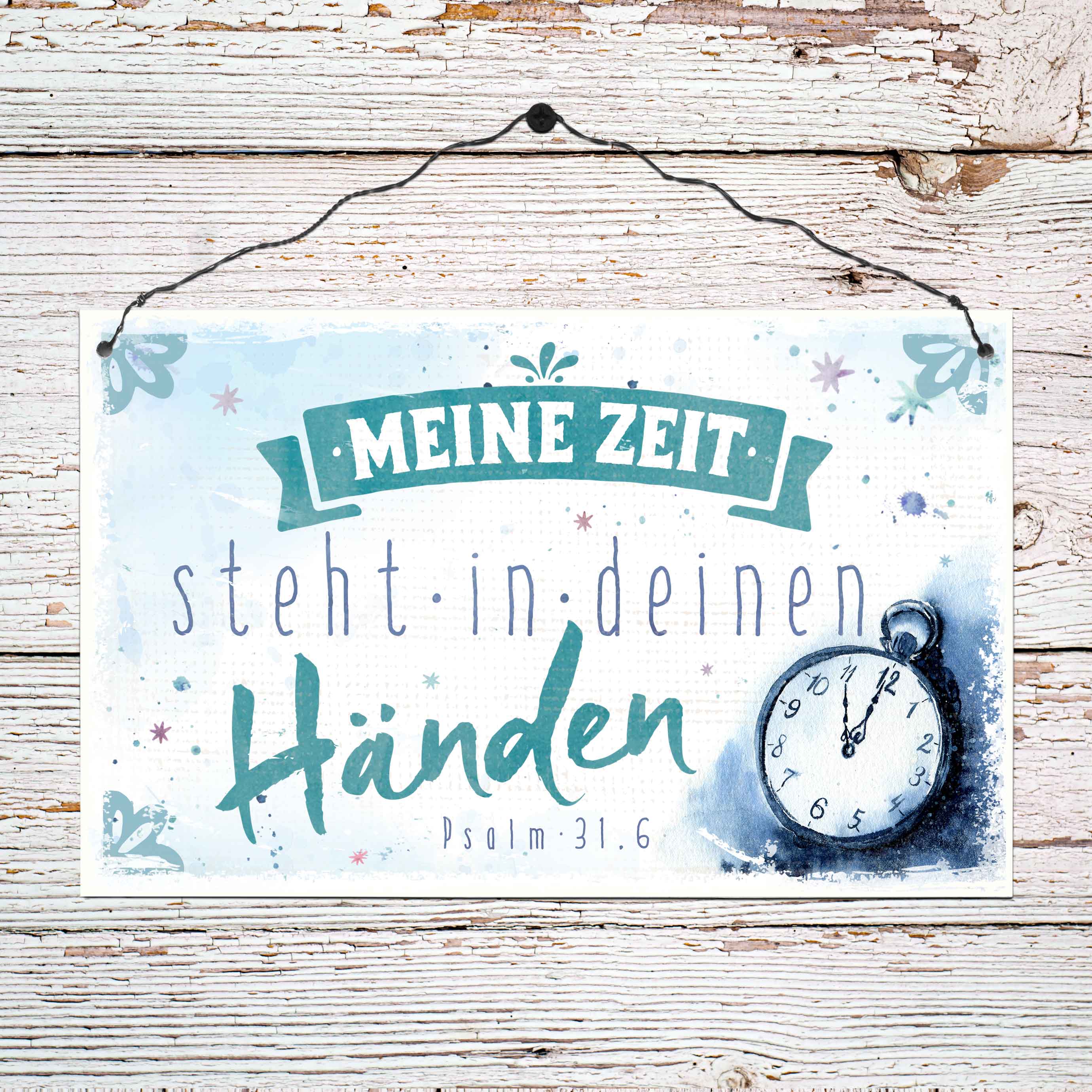 Holzschild Meine Zeit steht in deinen Händen