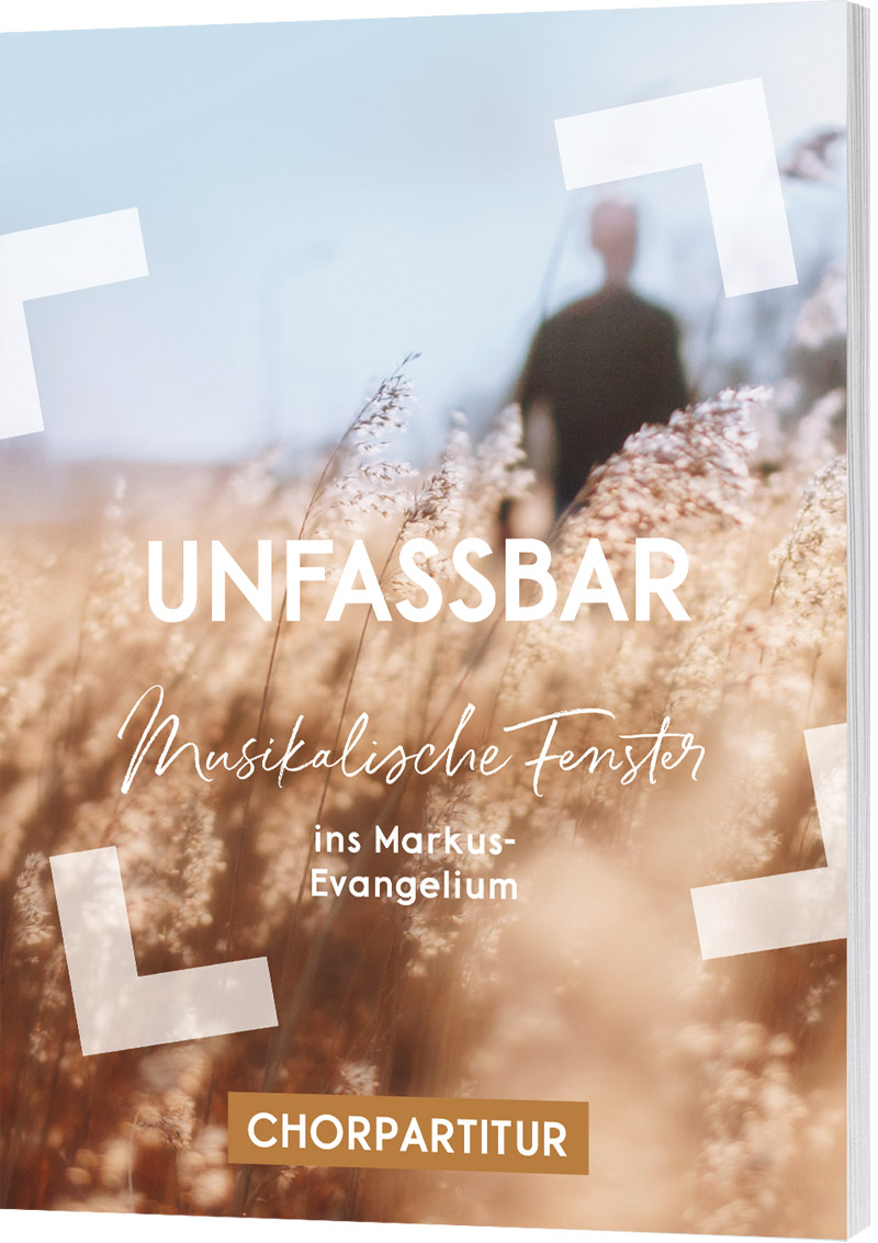 Unfassbar - Chorpartitur