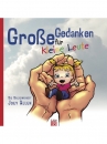 Große Gedanken für kleine Leute