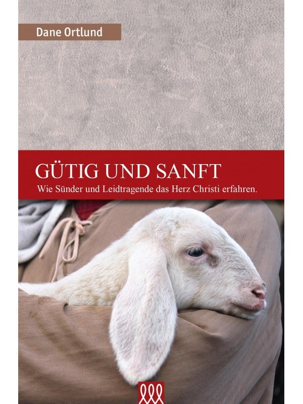 Gütig und Sanft