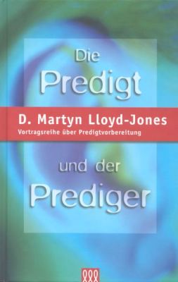 Die Predigt und der Prediger