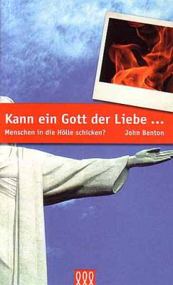Kann ein Gott der Liebe ...