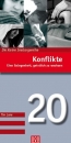 Konflikte (Die kleine Seelsorgereihe 20)|Eine Gelegenheit, geistlich zu wachsen