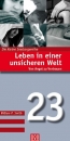 Leben in einer unsicheren Welt (Die kleine Seelsorgereihe 23)|Von Angst zu Vertrauen