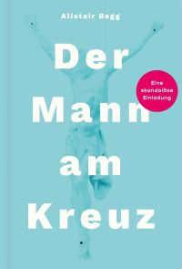 Der Mann am Kreuz