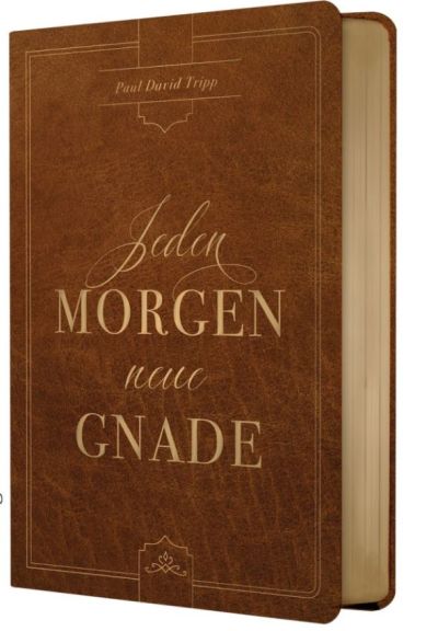 Jeden Morgen neue Gnade