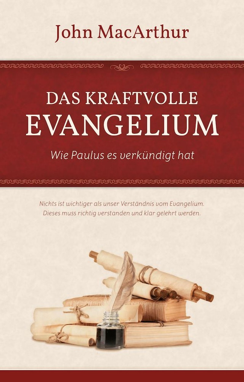 Das kraftvolle Evangelium|Wie Paulus es verkündigt hat