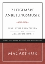 Zeitgemässe Anbetungsmusik|Biblische Prinzipien für Gemeindemusik