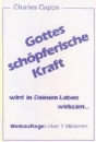 Gottes schöpferische Kraft wird in deinem Leben wirksam