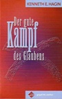 Der gute Kampf des Glaubens